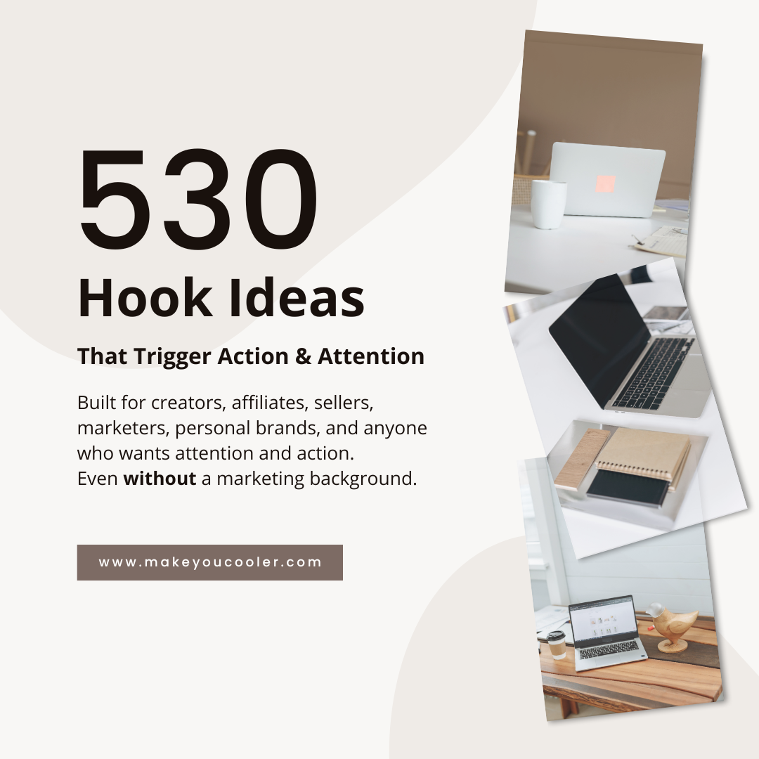 530 Hook Ideas That Trigger Action & Attention